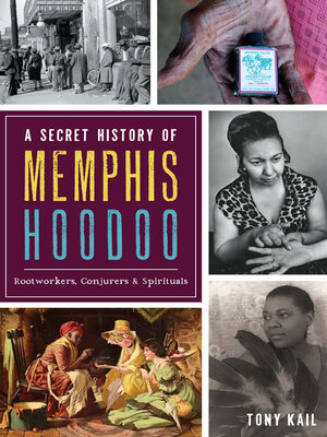 A Secret History of Memphis Hoodoo - ebook